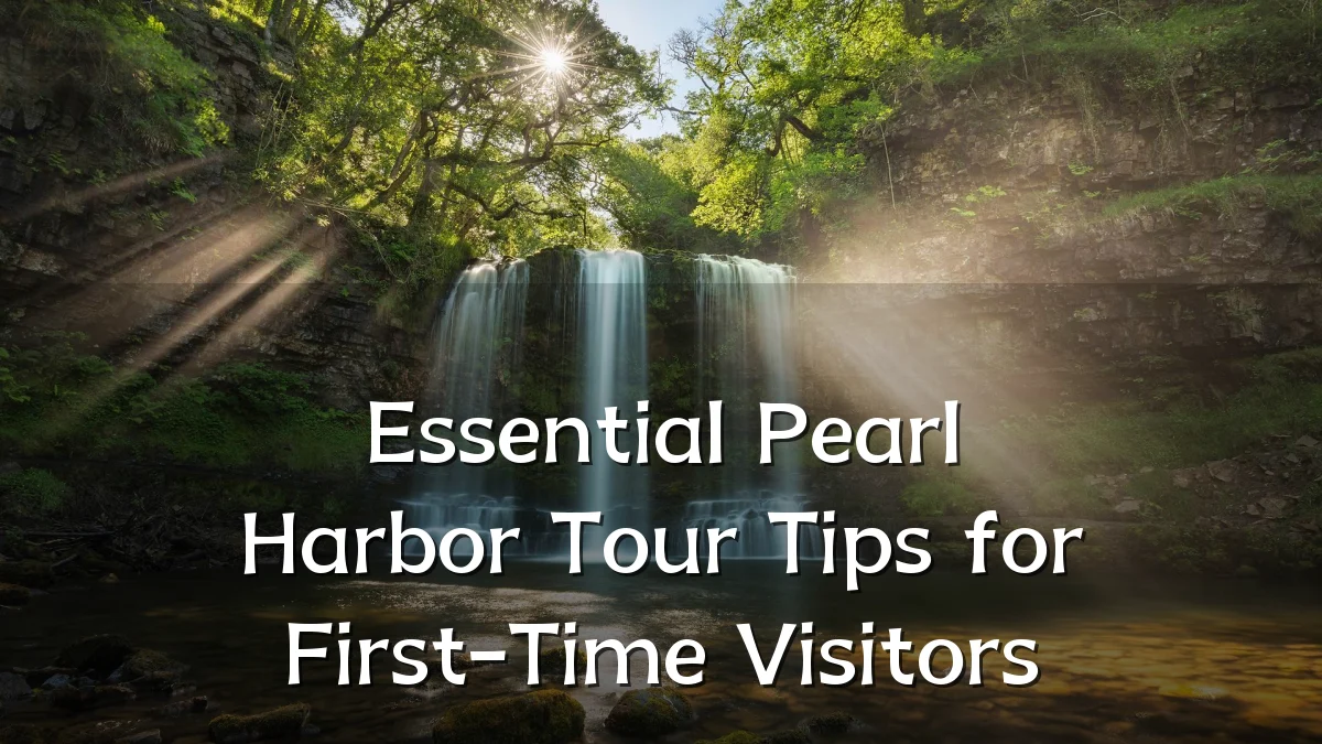 Essential Pearl Harbor Tour Tips for First-Time Visitors
