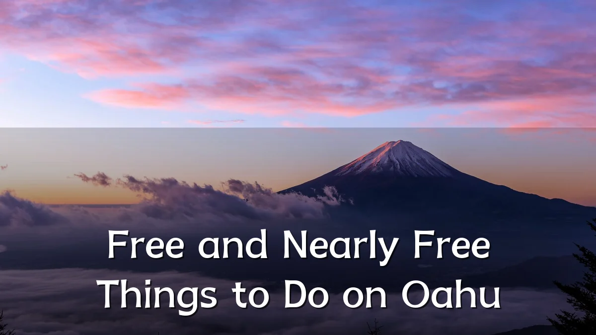 Free and Nearly Free Things to Do on Oahu